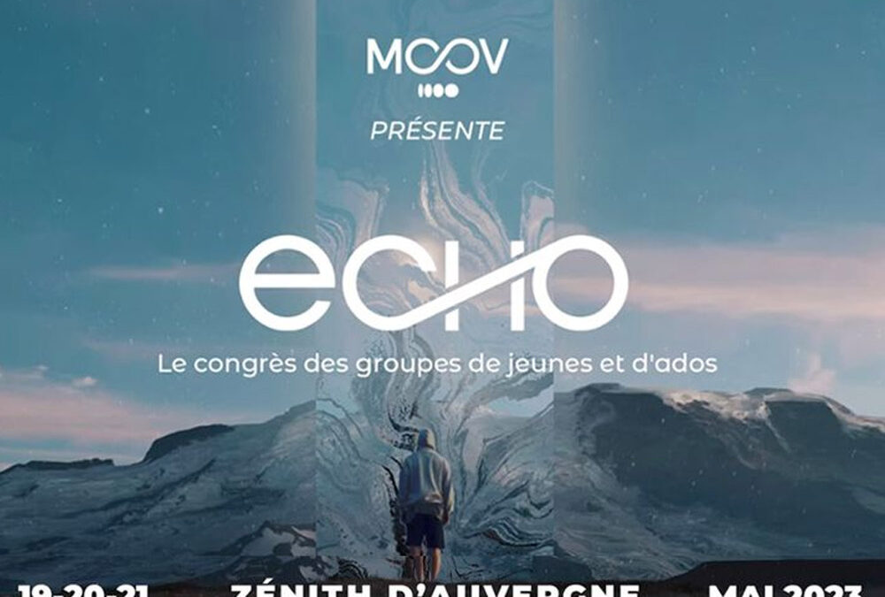 Retrouvez-nous au Congrès Echo du 19 au 21 mai 2023 au Zénith d’Auvergne